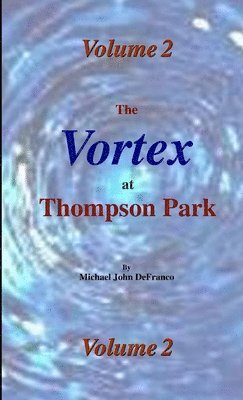 The Vortex @ Thompson Park 2 1