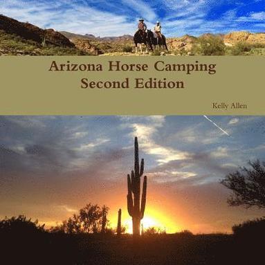 bokomslag Arizona Horse Camping Edition 2