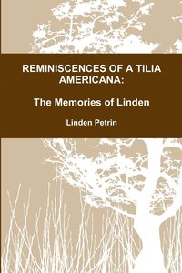 bokomslag Reminiscences of A Tilia Americana