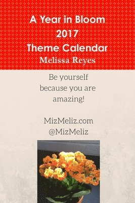 Melissa Reyes - Year in Bloom, Häftad