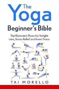 bokomslag The Yoga Beginner's Bible
