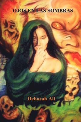 Deborah Ali, DEBORAH ALI - Ojos En Las Sombras, Häftad