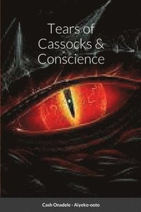 bokomslag Tears of Cassocks & Conscience