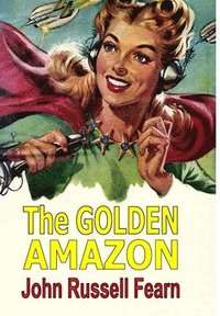 bokomslag The Golden Amazon
