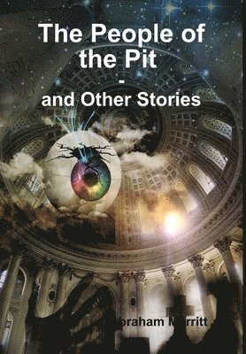 The People of the Pit and Other Stories 1