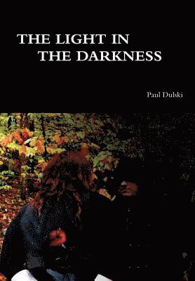 The Light In the Darkness 1