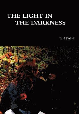 Light In the Darkness 1