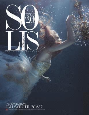 Solis Magazine Issue 20 Fashion Edition 2016 1