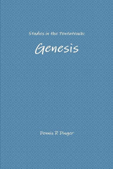 bokomslag Studies in the Pentateuch: Genesis