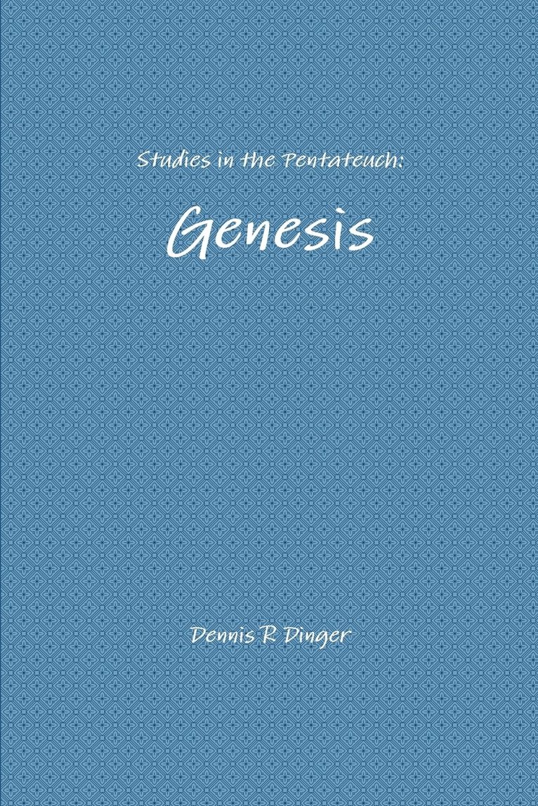 Studies in the Pentateuch: Genesis 1