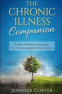 bokomslag The Chronic Illness Companion