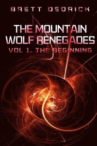 bokomslag The Mountain Wolf Renegades Vol. 1 the Beginning