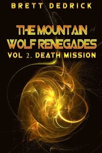 bokomslag Mountain Wolf Renegades Vol. 2 Death Mission