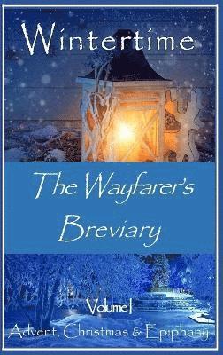 bokomslag The Wayfarer's Breviary - Wintertime