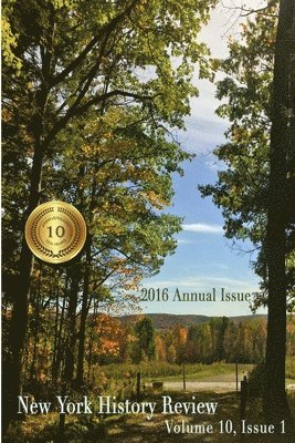 New York History Review - 2016 Annual Issue, Häftad