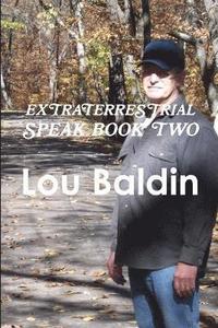 bokomslag Extraterrestrial Speak Book Two