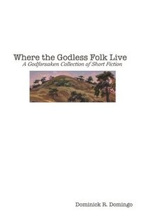 bokomslag Where the Godless Folk Live