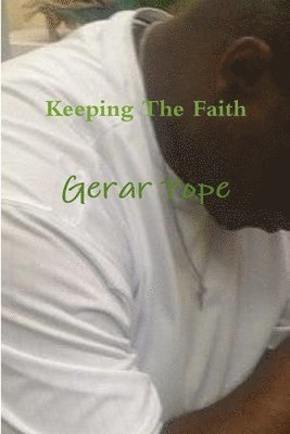 Keeping the Faith 1