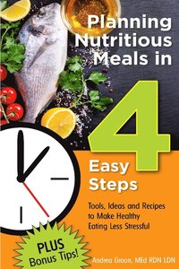 bokomslag Planning Nutritious Meals in 4 Easy Steps