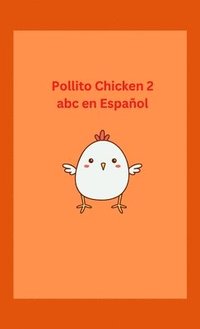 bokomslag Pollito Chicken 2 abc en Espaol