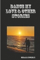 Dance My Love & Other Stories 1