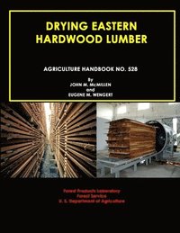 bokomslag Drying Eastern Hardwood Lumber (Agriculture Handbook No. 528)
