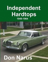 bokomslag Independent Hardtops 1949-1964