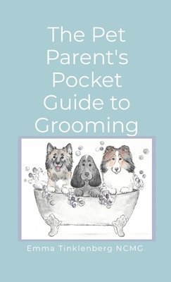 bokomslag Pet Parent's Pocket Guide to Grooming