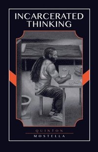 bokomslag Incarcerated Thinking