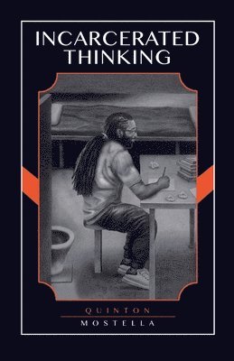bokomslag Incarcerated Thinking