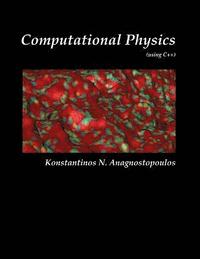 bokomslag Computational Physics - A Practical Introduction to Computational Physics and Scientific Computing (Using C++), Vol. I