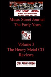 bokomslag Music Street Journal: the Early Years Volume 3 - the Heavy Metal CD Reviews