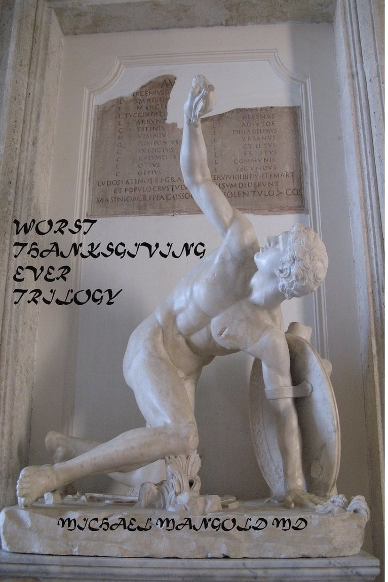 Michael Mangold MD, Michael Mangold - Worst Thanksgiving Ever Trilogy, Häftad