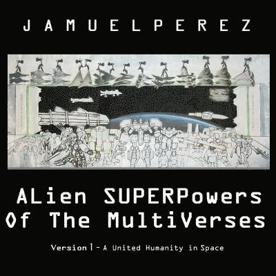 Alien Superpowers of the Multiverses 1