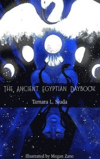 bokomslag The Ancient Egyptian Daybook (HB)