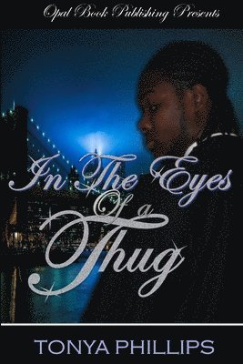 In the Eyes of A Thug 1