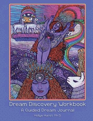 bokomslag Dream Discovery Workbook: A Guided Dream Journal