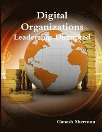 bokomslag Digital Organizations - Leadership Disrupted