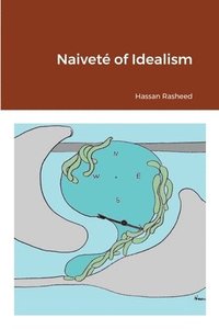 bokomslag Naivet of Idealism