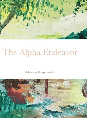 bokomslag Alpha Endeavor