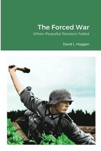 bokomslag The Forced War