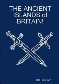 bokomslag ANCIENT ISLANDS of BRITAIN!