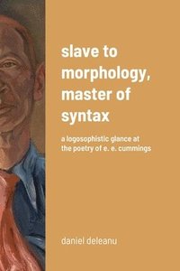 bokomslag Slave to Morphology, Master of Syntax