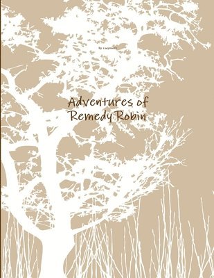 Adventures of Remedy Robin 1