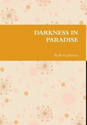 Darkness in Paradise 1