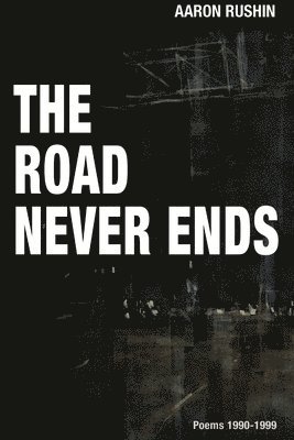bokomslag Road Never Ends