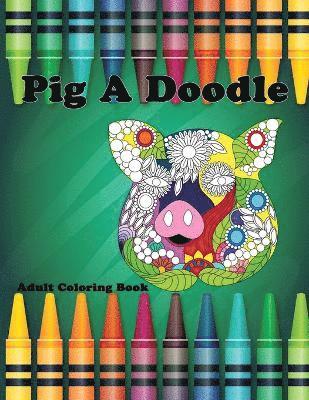 Ana Garcia - Pig A Doodle, Häftad