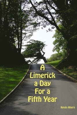 A Limerick a Day for a Fifth Year 1