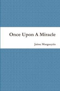 bokomslag Once Upon A Miracle