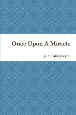 bokomslag Once Upon A Miracle